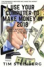 Use Your Computer to Make Money in 2018