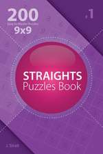 Straights Puzzles Book - 200 Easy to Master Puzzles 9x9