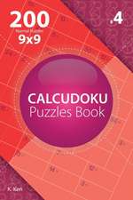 Calcudoku - 200 Normal Puzzles 9x9 (Volume 4)