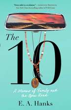 The 10: A Memoir of Family and the Open Road