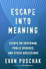 Escape into Meaning