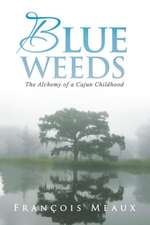 Blue Weeds