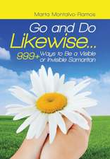 Go and Do Likewise. . .