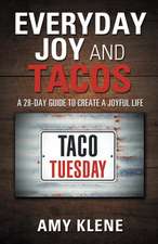 Everyday Joy and Tacos