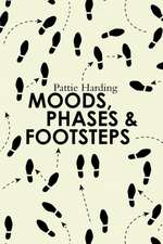 Moods, Phases & Footsteps