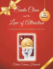 Santa Claus and the Law of Attraction