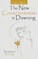 The New Consciousness Is Dawning