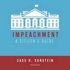 Impeachment: A Citizen's Guide