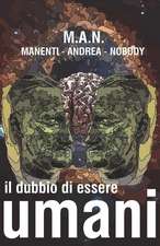 Il Dubbio Di Essere Umani: [plurimi Nel Pensiero]