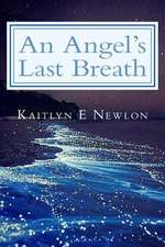 An Angel's Last Breath