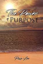 The Power of Purpose