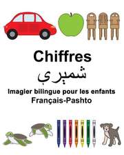 Francais-Pashto Chiffres Imagier Bilingue Pour Les Enfants