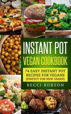 Instant Pot Vegan Cookbook