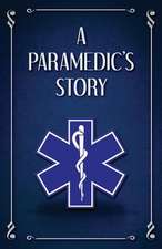 A Paramedic's Story