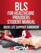 BLS for Healthcare Providers Student Manual