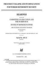 The Enron Collapse and Its Implications for Worker Retirement Security