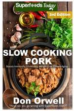 Slow Cooking Pork