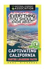 Everything You Should Know about Captivating California