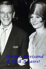 Barbra Streisand & Fred Astaire!