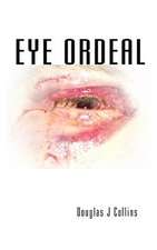 Eye Ordeal