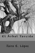 El Arbol Torcido