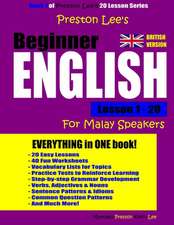 Preston Lee's Beginner English Lesson 1 - 20 for Malay Speakers (British)