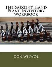 The Sargent Hand Plane Inventory Workbook