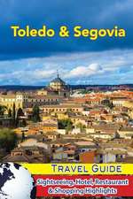 Toledo & Segovia Travel Guide