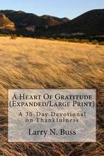 A Heart of Gratitude (Expanded/Large Print)