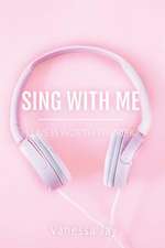 Sing with Me