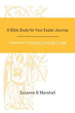 A Bible Study for Your Easter Journey