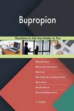 Bupropion 523 Questions to Ask That Matter to You