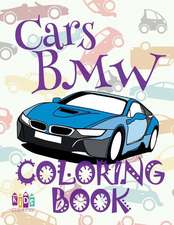 ✌ Cars BMW ✎ Adulte Coloring Book Cars ✎ Coloring Books for Adults ✍ (Coloring Books for Men) Coloring Book Serie