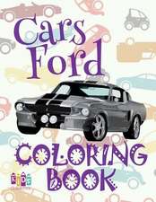 ✌ Cars Ford ✎ Coloring Book Cars ✎ Coloring Book 5 Year Old ✍ (Coloring Book Enfants) Coloring Book Fantasy