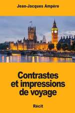 Contrastes Et Impressions de Voyage