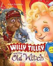 Willy Tilley and the Old Witch