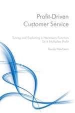 Profit-Driven Customer Service