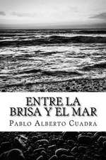 Entre La Brisa y El Mar