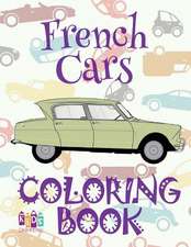 ✌ French Cars ✎ Cars Coloring Book for Adults ✎ Coloring Books for Adults Relaxation ✍ (Coloring Book for Adults) Coloring Boo