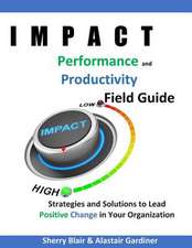 Impact Performance & Productivity Field Guide