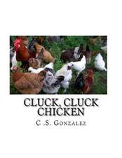 Cluck, Cluck Chicken