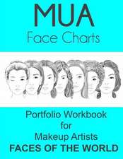 Mua Face Chart Portfolio Workbook for Makeup Artist Faces of the World