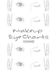 Makeup Eye Charts Dianne