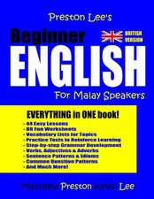 Preston Lee's Beginner English for Malay Speakers (British)