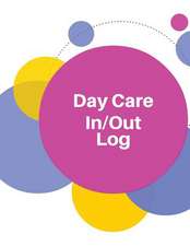 Day Care In/Out Log