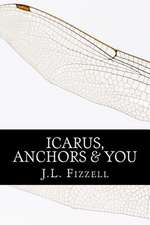 Icarus, Anchors & You