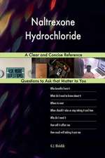 Naltrexone Hydrochloride; A Clear and Concise Reference