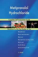 Metipranolol Hydrochloride; Complete Self-Assessment Guide