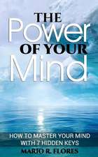 The Power of Your Mind