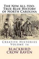 The New All-Too-True-Blue History of North Carolina